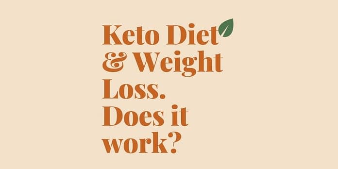 Keto Diet for weight loss - does it work